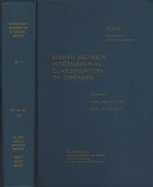 The International classification of diseases, ADAPTED FOR USE IN THE USA, ICDA VOLUME 2, ALPHABETICAL INDEX