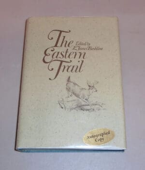 The Eastern Trail. Edited by L. James Bashline. Illustrated by Ned Smith