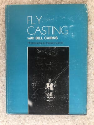 Fly casting with Bill Cairns
