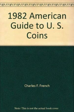 1982 American Guide to U. S. Coins