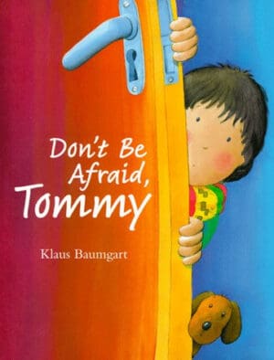 Don't Be Afraid, Tommy