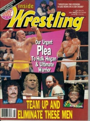Inside Wrestling Magazine : Our Urgent Plea to Hulk Hogan and Ultimate Warrior (July 1990)