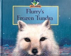 Flurry's Frozen Tundra (My Home, No. 2)