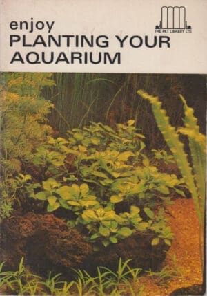 Enjoy Planting Your Aquarium