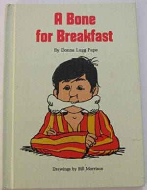 A Bone for Breakfast.