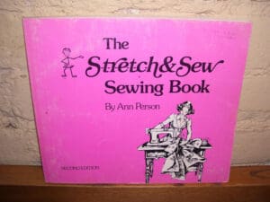 The S-t-r-e-t-c-h & Sew Sewing Book: An Introduction to Sewing with Knit Fabrics