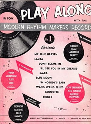 Play Along with the Modern Rhythm Makers Record (B flat Book)