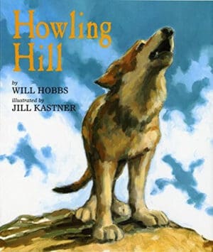 Howling Hill by Will Hobbs (1998-09-28)