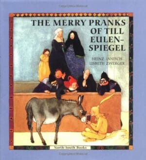 The Merry Pranks of Till Eulenspiegel by Heinz Janisch (2000-11-01)