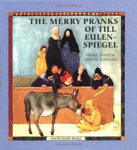 The Merry Pranks of Till Eulenspiegel by Heinz Janisch (2000-11-01)