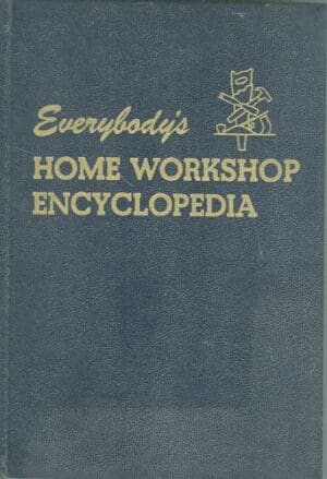 Everybody's Home Workshop Encyclopedia