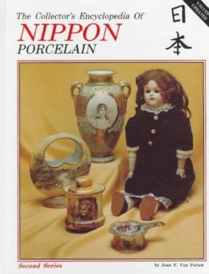 Collector's Encyclopedia of Nippon Porcelain (Second Series) by Joan F. Van Patten (1982-06-03)