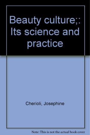 Beauty culture: Its science and practice