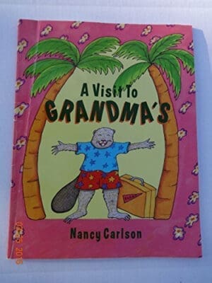 A Visit to Grandma's by Carlson, Nancy (1991) Paperback