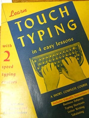 Learn touch typing in 4 easy lessons a short complete course self-instructor for beginners and advanced students