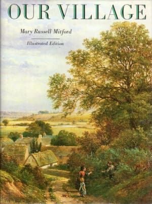 Our Village: Illustrated Edition