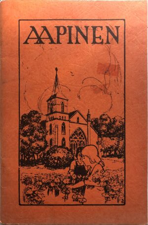Aapinen : Amerikan suomalaisten lasten koti-, pyha- ja kesakouluopetusta varten.