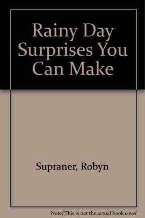 Rainy Day Surprises You Can Make