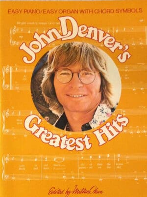 John Denver's Greatest Hits Easy Piano/Easy Organ with Chord Symbols