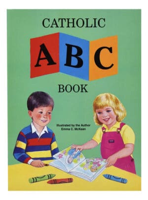 Catholic ABC Book McKean, Emma C (St. Joseph Kids' Books)