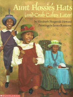 Aunt Flossie's Hat and Crab Cakes Later