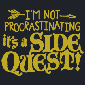 I am not Procrastinating