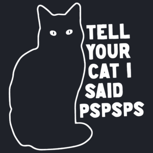 Tell Your Cat